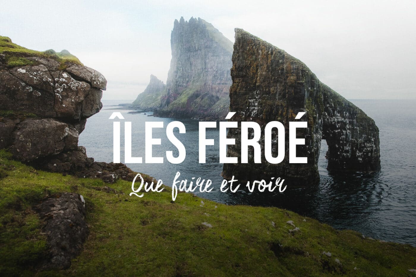 Que faire et voir ? visiter les îles Féroé