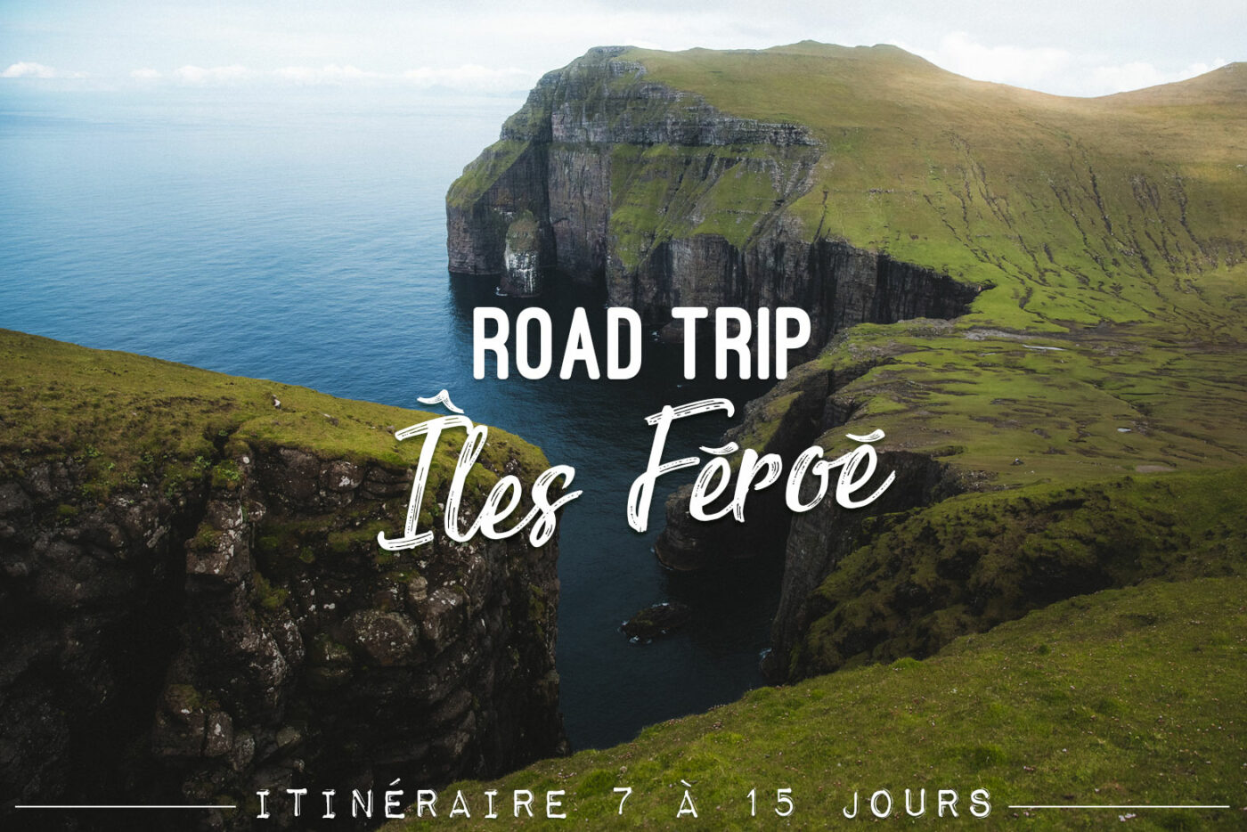 road trip aux Îles Féroé itinéraire 7 jours